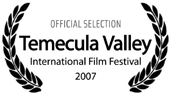 Temecula Valley International Film Festival 2007