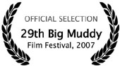 29th Big Muddy Film Festival 2007